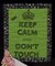 Keep Calm and Don’t Touch